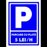 Semn parcare cu plata 5 lei ora